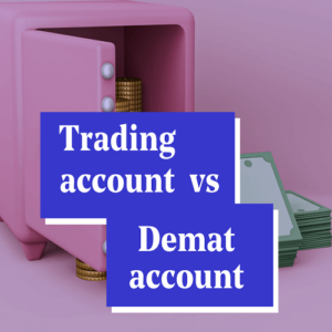 Demat Account vs.